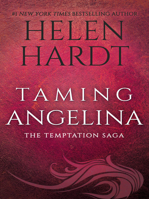 Title details for Taming Angelina by Helen Hardt - Available
